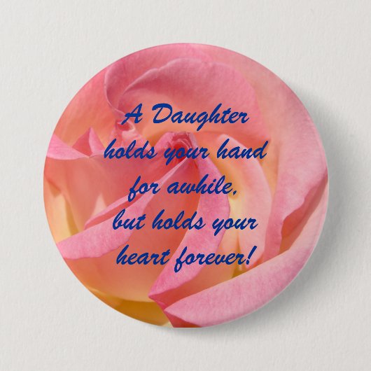 Daughter houdt je hand Hart Forever Roos vast Ronde Button 7,6 Cm (Voorkant)