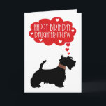 Daughter-in-La Birthday Scottish Terrier Silhouett Kaart<br><div class="desc">Daughter-in-La Birthday with Silhouette Scottish Terrier - Scottie Dog Een uniek ontwerp van een Scottie Dog met zijn kleine gele kraag en denkbubble met harten en sentiment,  een simplistisch ontwerp dat stijlvol en tijdloos is en zeker een glimlach op elk gezicht zal plaatsen.</div>