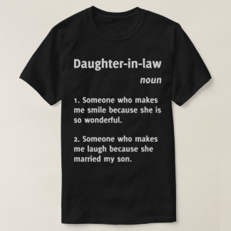Daughter-in-law Definition Funny Tee Shirt