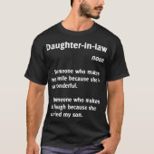 Daughter-in-law Definition Funny Tee Shirt (Voorkant)
