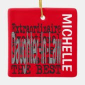 Daughter-in-Law Extraordinaire CUSTOM Keramisch Ornament (Voorkant)