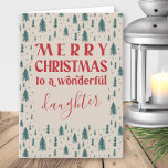 Daughter kerstbomen Merry Kerstmis Natural Feestdagen Kaart<br><div class="desc">Traditionele kerstkaart met "vrolijk kerstfeest voor een geweldige dochter" (editable). Eenvoudige typografische stijl met een doedele schetst het ontwerp van de kerstboom in en uit. Deze vakantiekaart heeft een neutraal klassiek kleurenpalet van natuurlijk beige,  rode en groene kleur.</div>