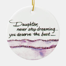 Daughter, maak nooit stoppen met dromen van tekst 