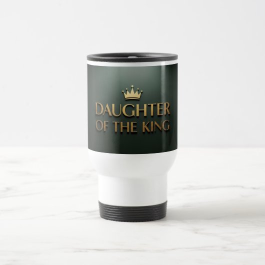 "Daughter of a King" Christian Mug Reisbeker (Center)