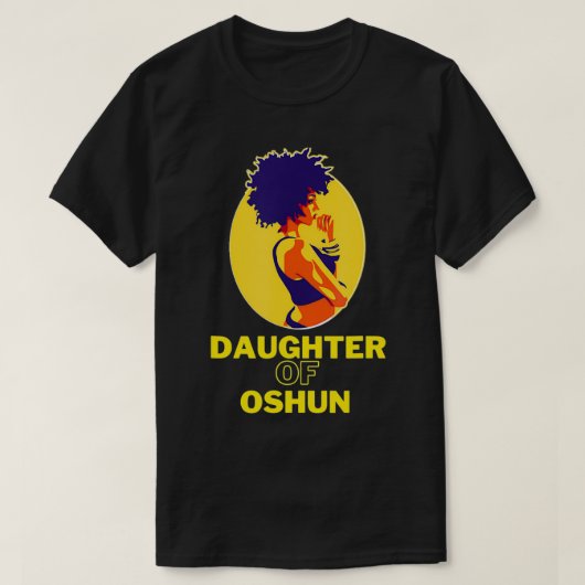 Daughter Of Oshun Goddess of Divinity, Femininity  T-shirt (Design voorkant)