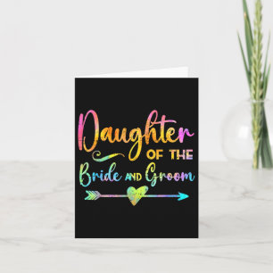 Daughter of the Bride &amp; Groom Tie Dye T-shirt  Kaart