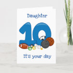 *DAUGHTER* ON HER "10th" BIRTHDAY CARD Kaart<br><div class="desc">HAPPY **10th BIRTHDAY** FOR YOU VERY SPECIAL DAUGHTER.  THANK YOU FOR STOPPING BY ONE OF MY EIGHT STORES.</div>