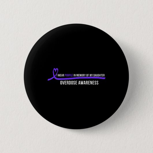 Daughter Overdose Awareness I Draag Paarse Ronde Button 5,7 Cm (Voorkant)