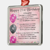 Daughter Poem 21st Birthday Metalen Ornament (Links)