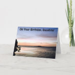 DAUGHTER-SUN UP-TO-SUN DOWN-BIRTHDAY HAPPINESS KAART<br><div class="desc">DEZE BEACH SUNRISE IS EEN GROTE MANIER OM TE ZEGGEN DAT ZICHZELF "VOOR UW DOCHTER!"</div>