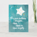 Daughter Tween or Teen Birthday Night Sky Kaart<br><div class="desc">A daughter is like a gem. Let her know that she has the ability to shine,  and,  and shine more brightly. Make her birthday more special with this card the depicts a shining star on a dark night sky.</div>