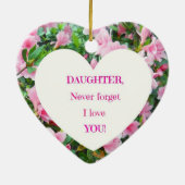 Daughter, vergeet nooit dat ik van je hou! keramisch ornament (Achterkant)