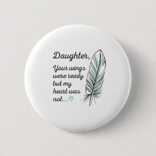 Daughter Wings was klaar voor mijn hart en niet vo Ronde Button 5,7 Cm