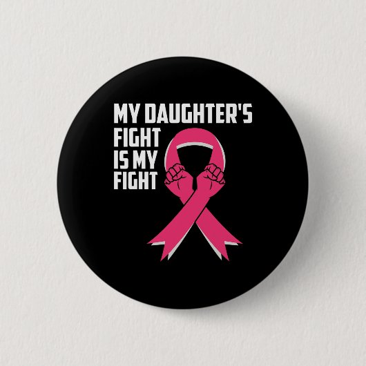 Daughter's Fight is mijn strijd tegen borstkanker  Ronde Button 5,7 Cm (Voorkant)