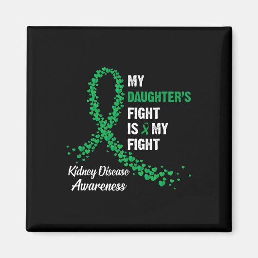 Daughter's Fight My Kidney Disease Awareness Magneet (Voorkant)
