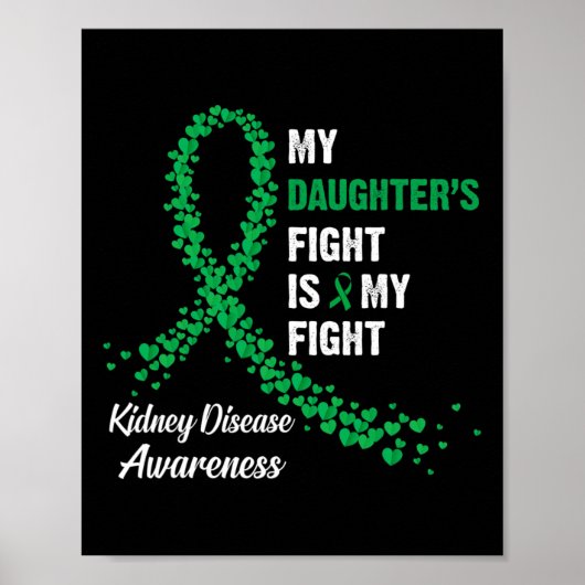 Daughter's Fight My Kidney Disease Awareness Poster (Voorkant)