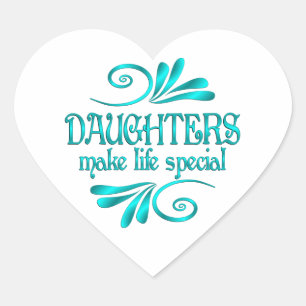 Daughters maken het leven speciaal hart sticker