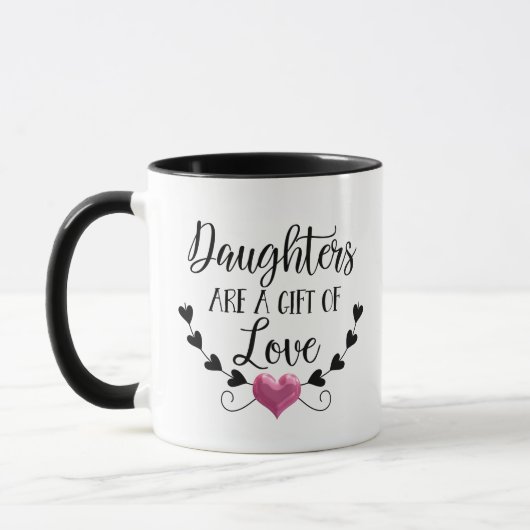 Daughters zijn een geschenk van liefdeswoorden mok (Links)