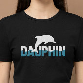 Dauphin Minimalist Dolphin Typography Design T-shirt