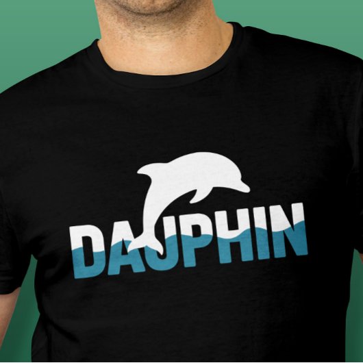 Dauphin Minimalist Dolphin Typography Design T-shirt