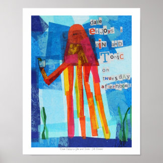 Dave Enjoys een Gin en Tonic Poster
