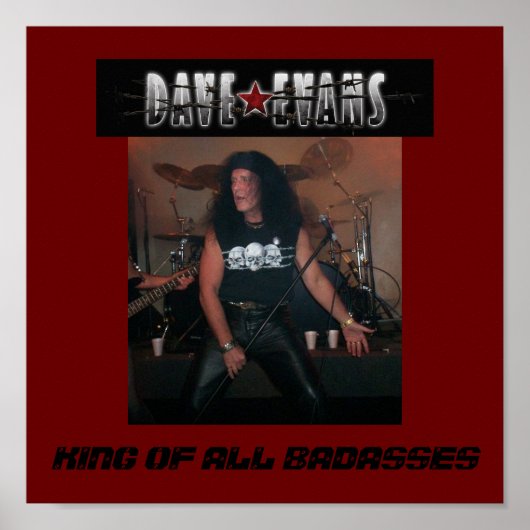 DAVE EVANS POSTER- KING OF ALL BADASSES POSTER (Voorkant)