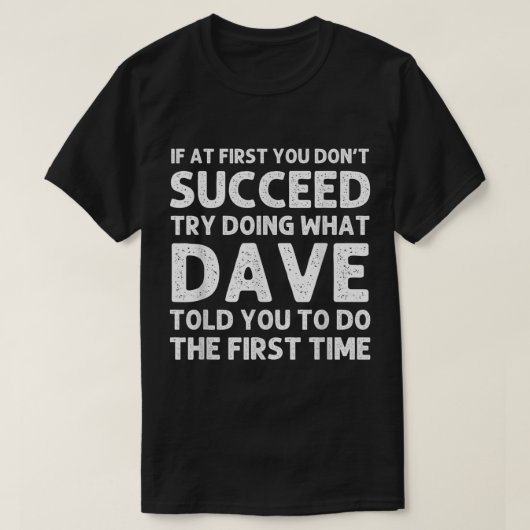 DAVE Gift Name Personalized Birthday Funny Christm T-shirt (Design voorkant)