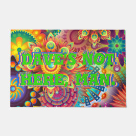 Dave is hier niet, Man. Grappig beroemde 70s Comed Deurmat