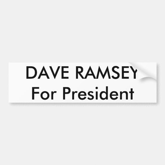DAVE RAMSEYF of President Bumpersticker (Voorkant)