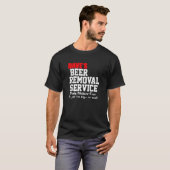 DAVE S BEER REMOVAL SERVICE FUNNY BEER DRINK TE T-SHIRT (Voorkant volledig)