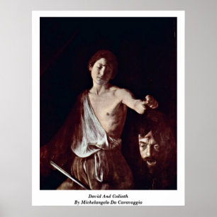 David and Goliath by Michelangelo Da Caravaggio Poster