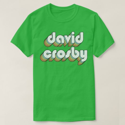 David Crosby Retro Rainbow Typography Faded Style T-shirt (Design voorkant)