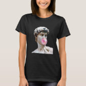 David Michelangelo Chewing Bubble Gum Statue Man W T-shirt (Voorkant)
