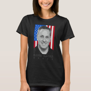 David Sacks  All In Podcast medepresentator invest T-shirt
