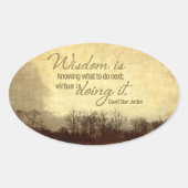David Starr Jordan Inspirerend citaat "Wisdom" Ovale Sticker (Voorkant)