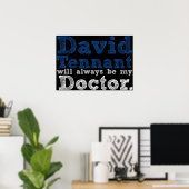 David Tennant zal altijd mijn arts zijn Poster (Thuiskantoor)