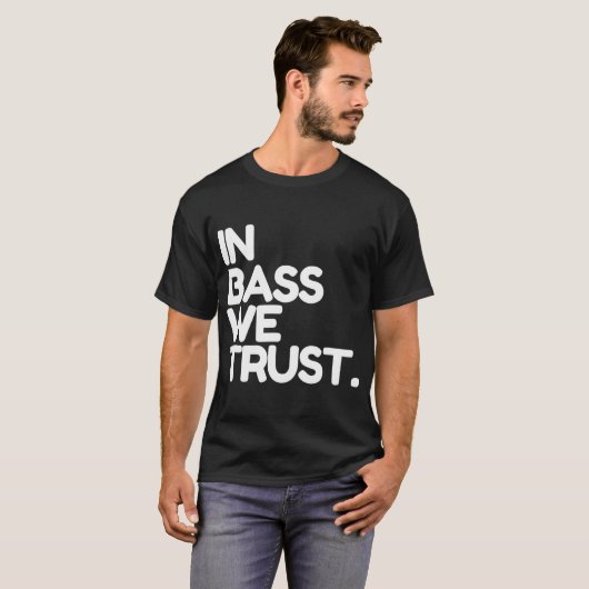 Davie504 Merch in Bass We Trust  T-shirt (Voorkant volledig)