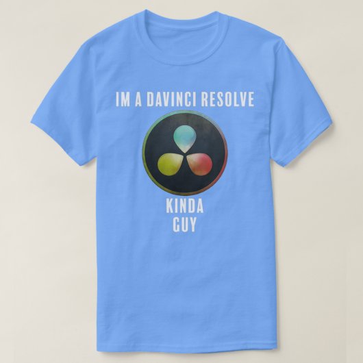 Davinci Resolve Kinda Guy T-shirt (Design voorkant)