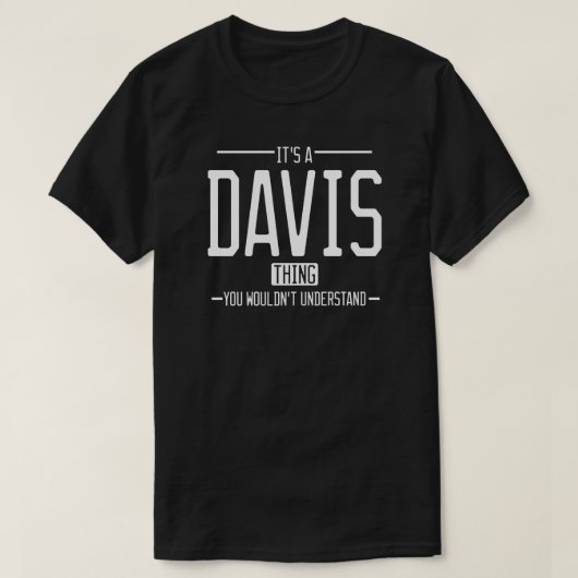 Davis grappige achternaam grappige familie t-shirt (Design voorkant)