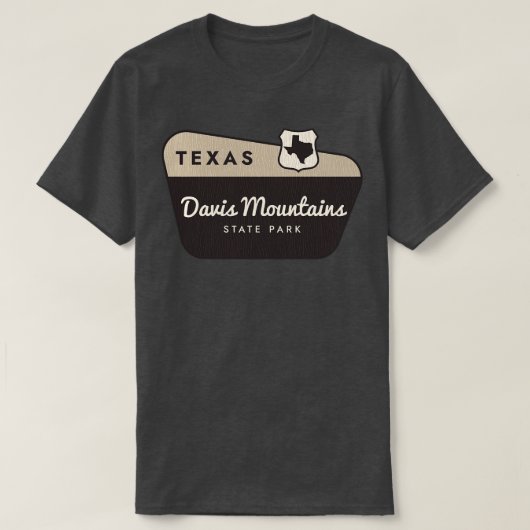 Davis Mountains State Park Texas Welkomstbord T-shirt (Design voorkant)