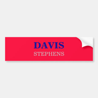 DAVIS, STEPHENS BUMPERSTICKER