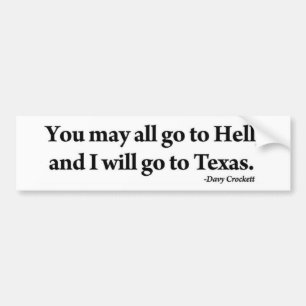 Davy Crockett Jullie kunnen allemaal naar de hel g Bumpersticker