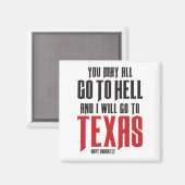Davy Crockett Quote Texas Magnet (Voorkant / Achterkant)