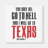 Davy Crockett Quote Texas Magnet (Voorkant)