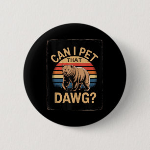 Dawg Meme Beer Vrouwen Kamperen Wandelen Mag ik di Ronde Button 5,7 Cm