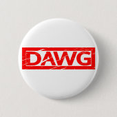 Dawg Stamp Ronde Button 5,7 Cm (Voorkant)