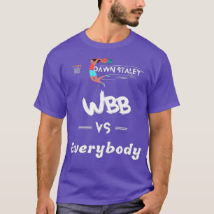 Dawn Staley WBB vs Iedereen 2 T-shirt