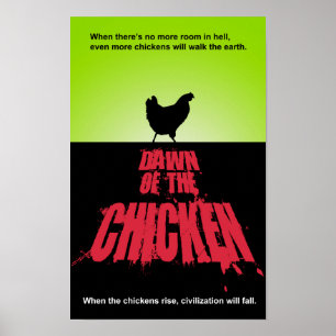 DAWN van de CHICKEN Poster