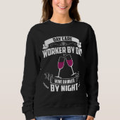 Day Care Worker By Day Wine Drinker By Night Trui (Voorkant)