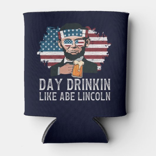 Day Drinkin Like Abe Lincoln Funny 4th July Blikjeskoeler (Voorkant)